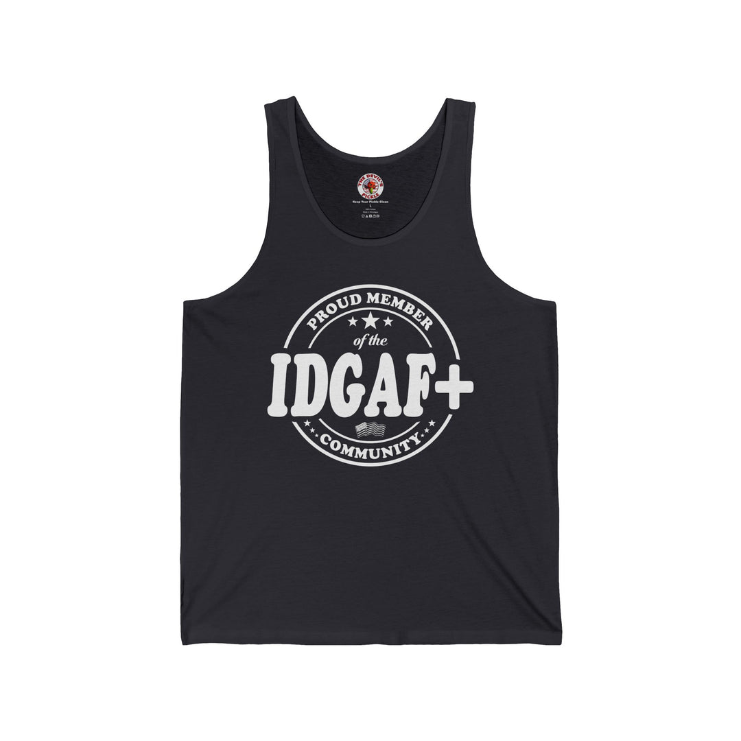 Proud Member of The IDGAF+ Community Tank Top