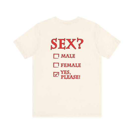 Sex? Yes, Please T-Shirt