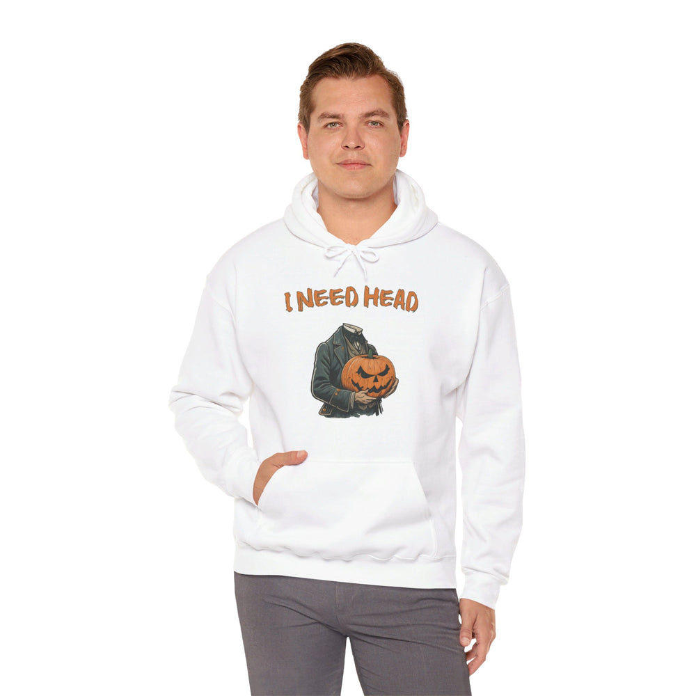 I Need Head Hooded Sweatshirt