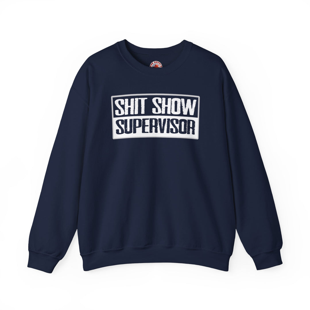 Shit Show Supervisor Crewneck Sweatshirt