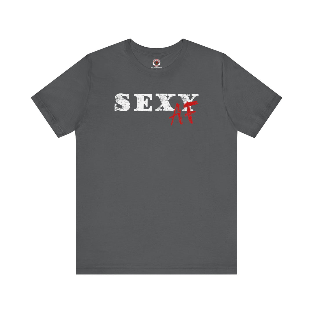 Sexy AF T-Shirt
