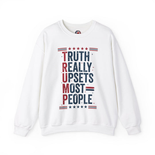 Truth Really Upsets Most People Crewneck Sweatshirt