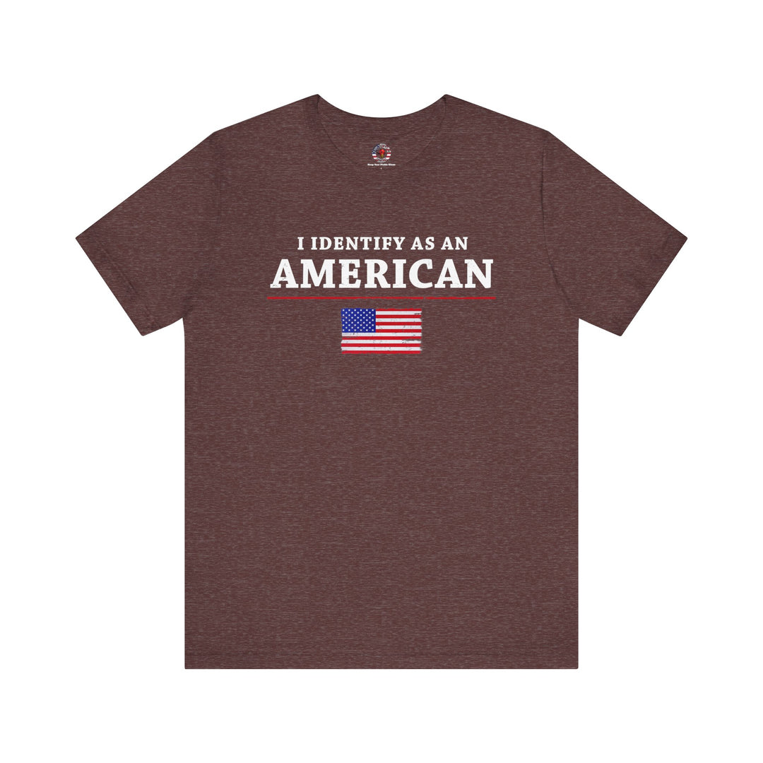 I Identify As An American T-Shirt