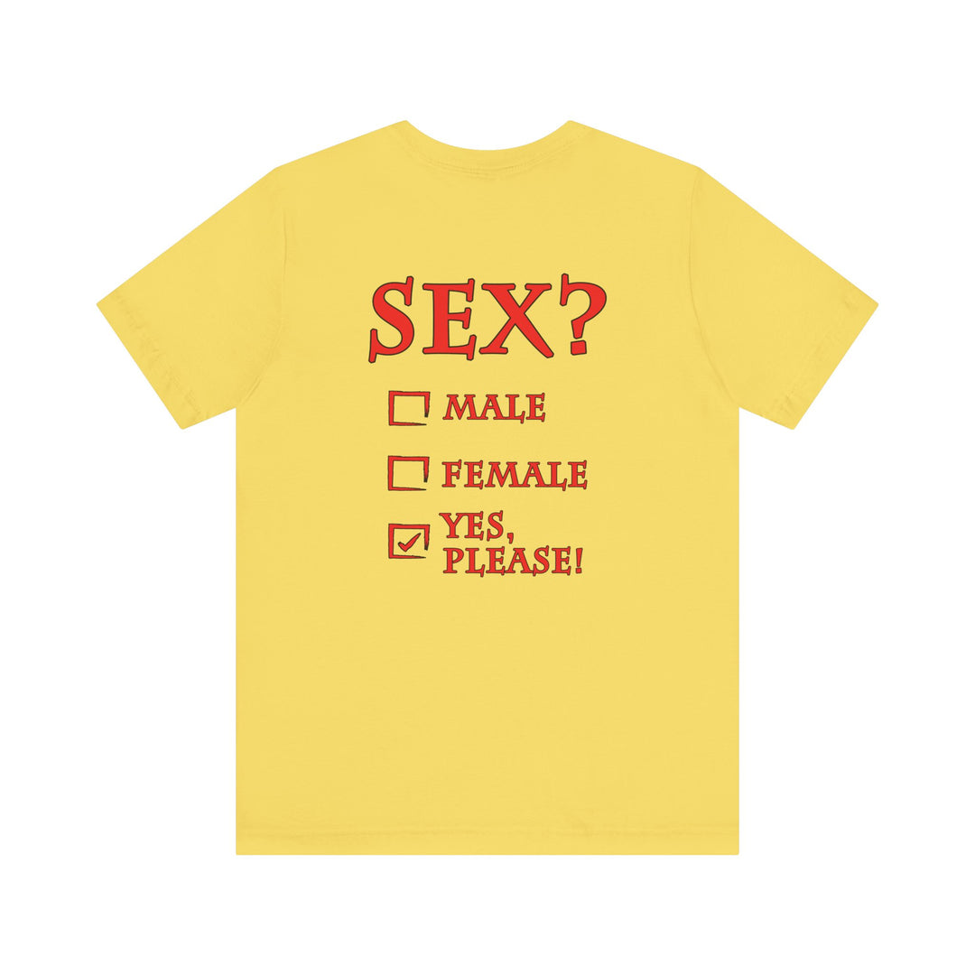 Sex? Yes, Please T-Shirt