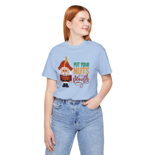 Put Your Nuts In My Mouth T-Shirt