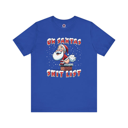 On Santa's Shit List T-Shirt