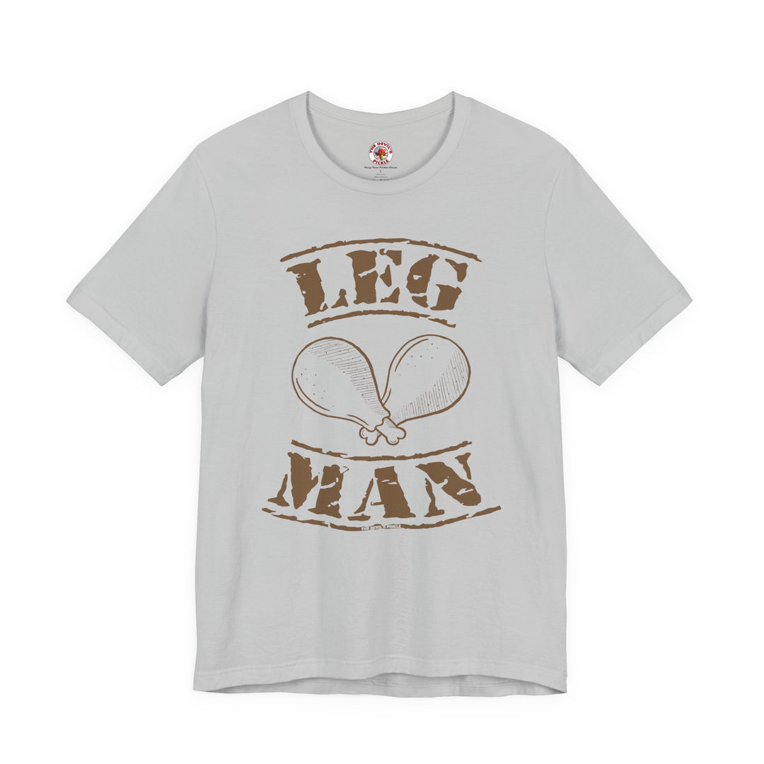 Leg Man T-Shirt