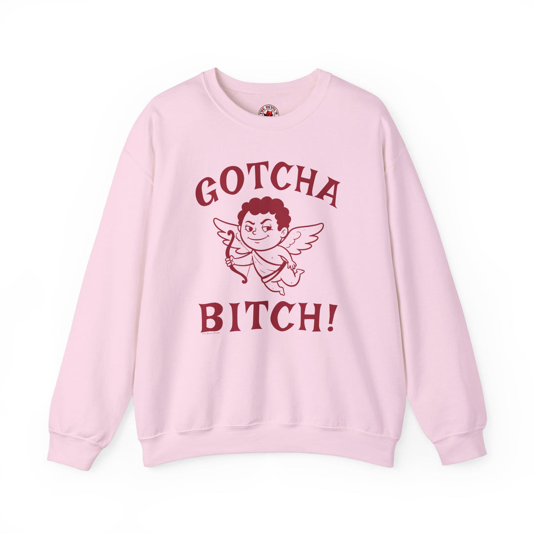 Gotcha Bitch Crewneck Sweatshirt