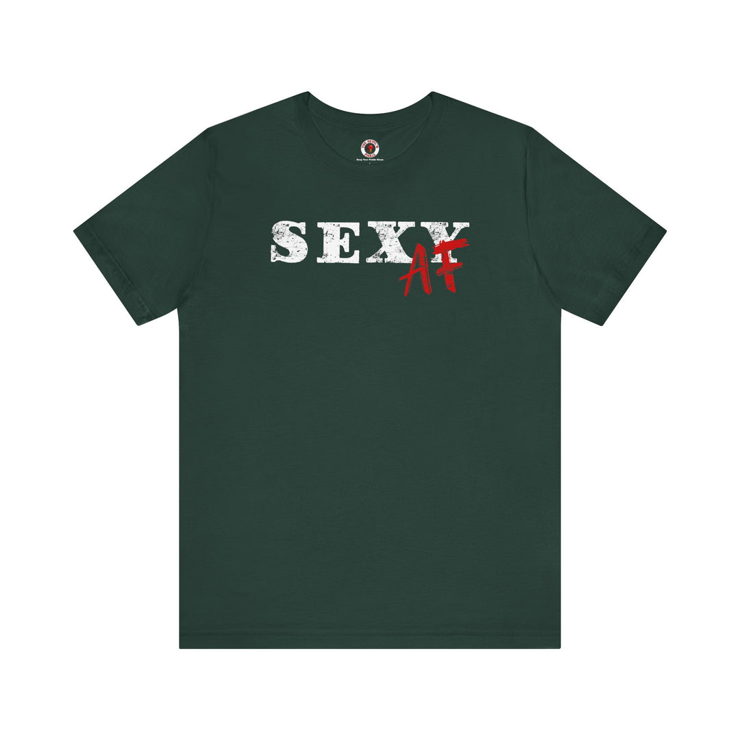 Sexy AF T-Shirt