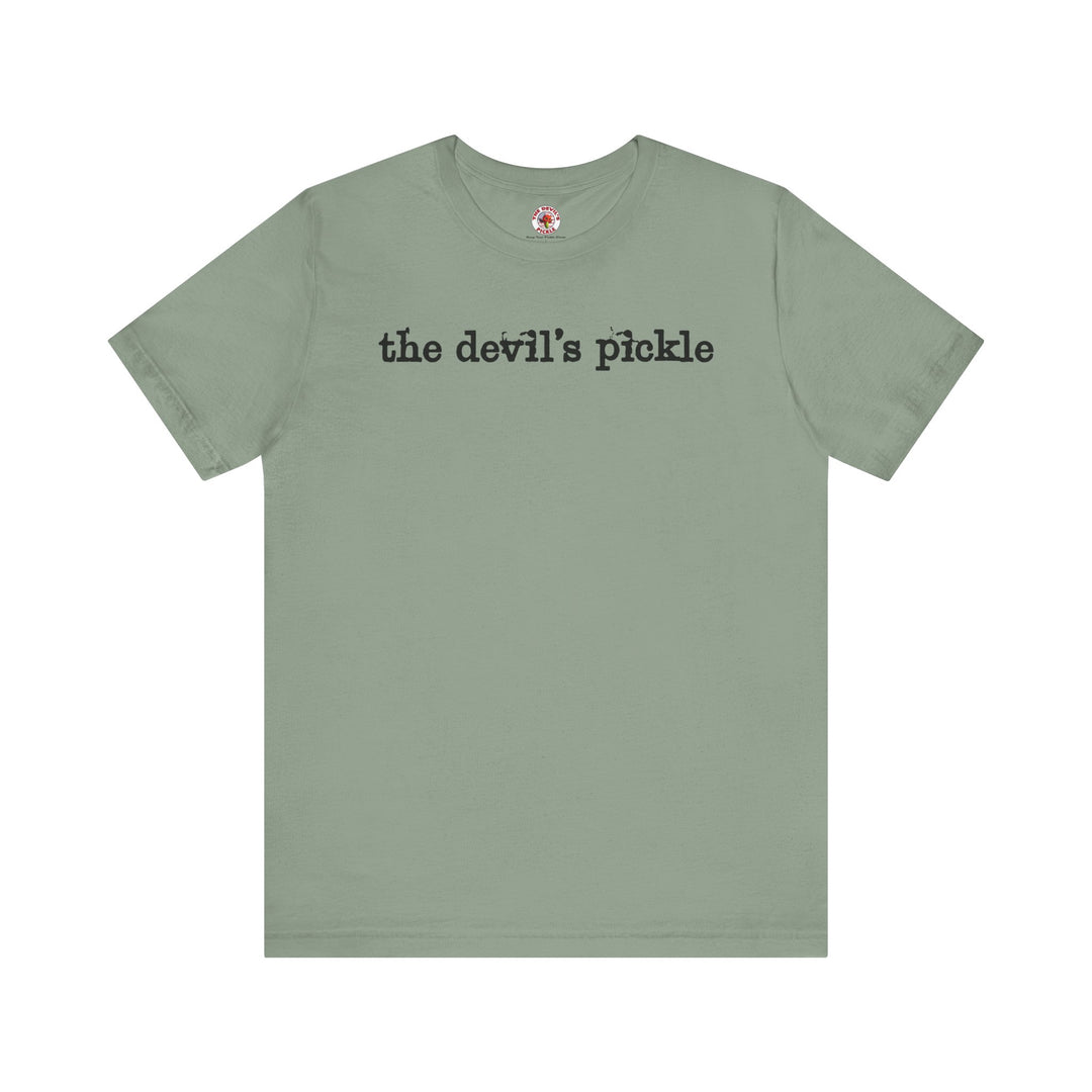 The Devil's Pickle T-Shirt