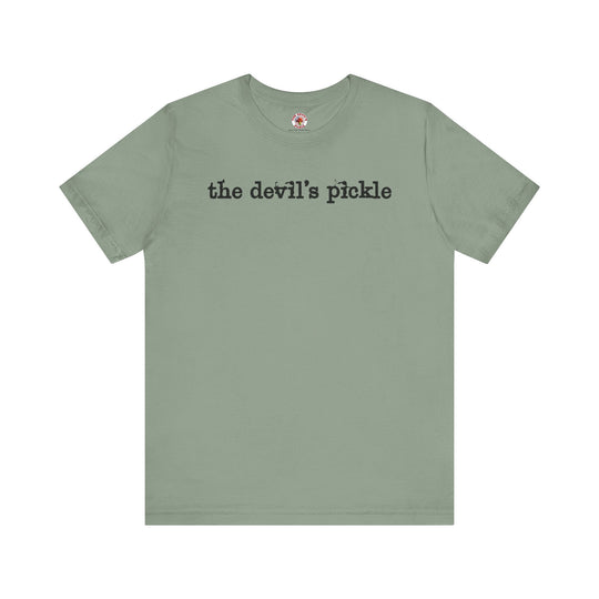 The Devil's Pickle T-Shirt