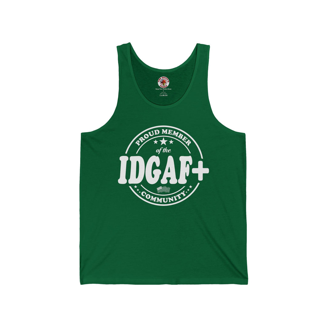 Proud Member of The IDGAF+ Community Tank Top