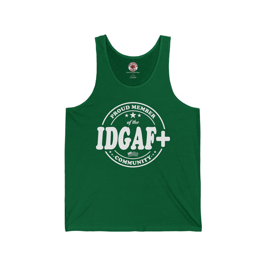 Proud Member of The IDGAF+ Community Tank Top