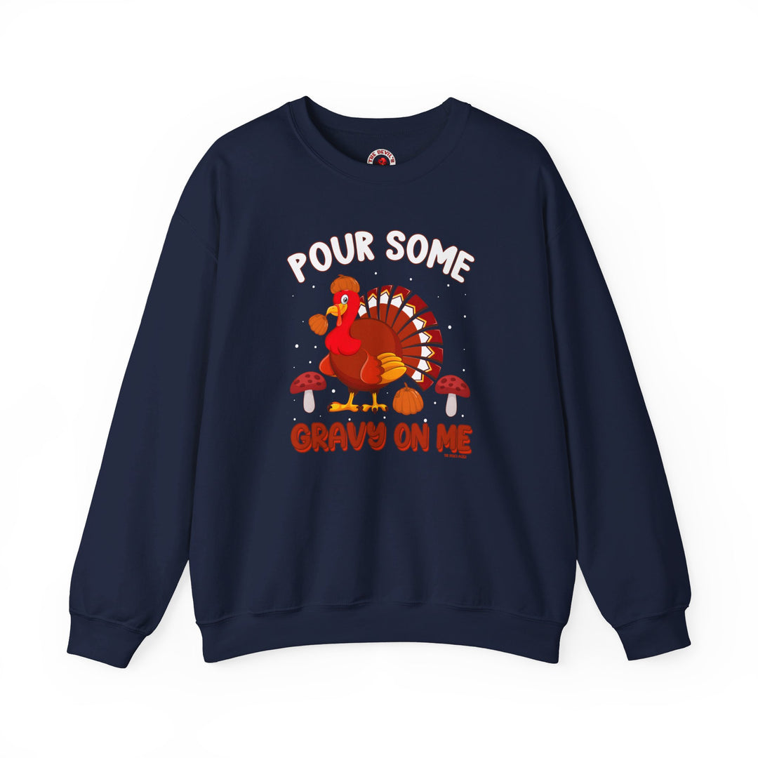 Pour Some Gravy On Me Crewneck Sweatshirt