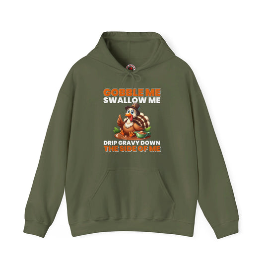 Gobble Me Swallow Me Hooded Sweatshirt