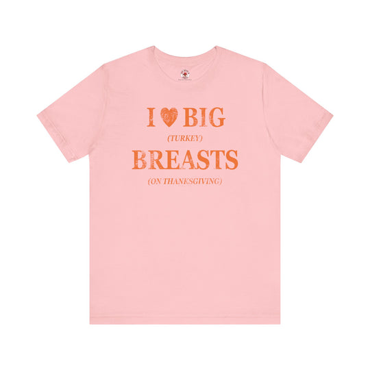 I Heart Big Breasts T-Shirt