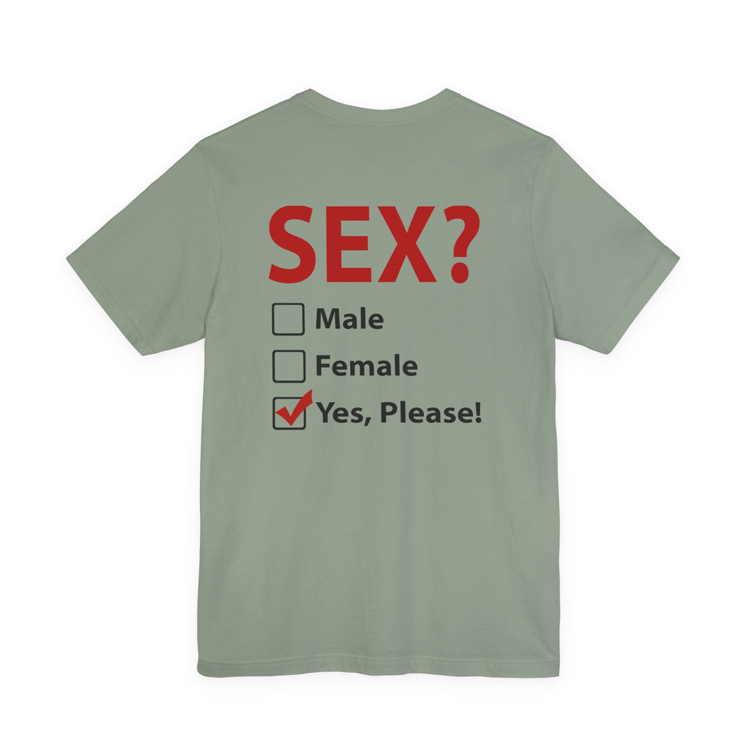 Sex? Yes, Please T-Shirt