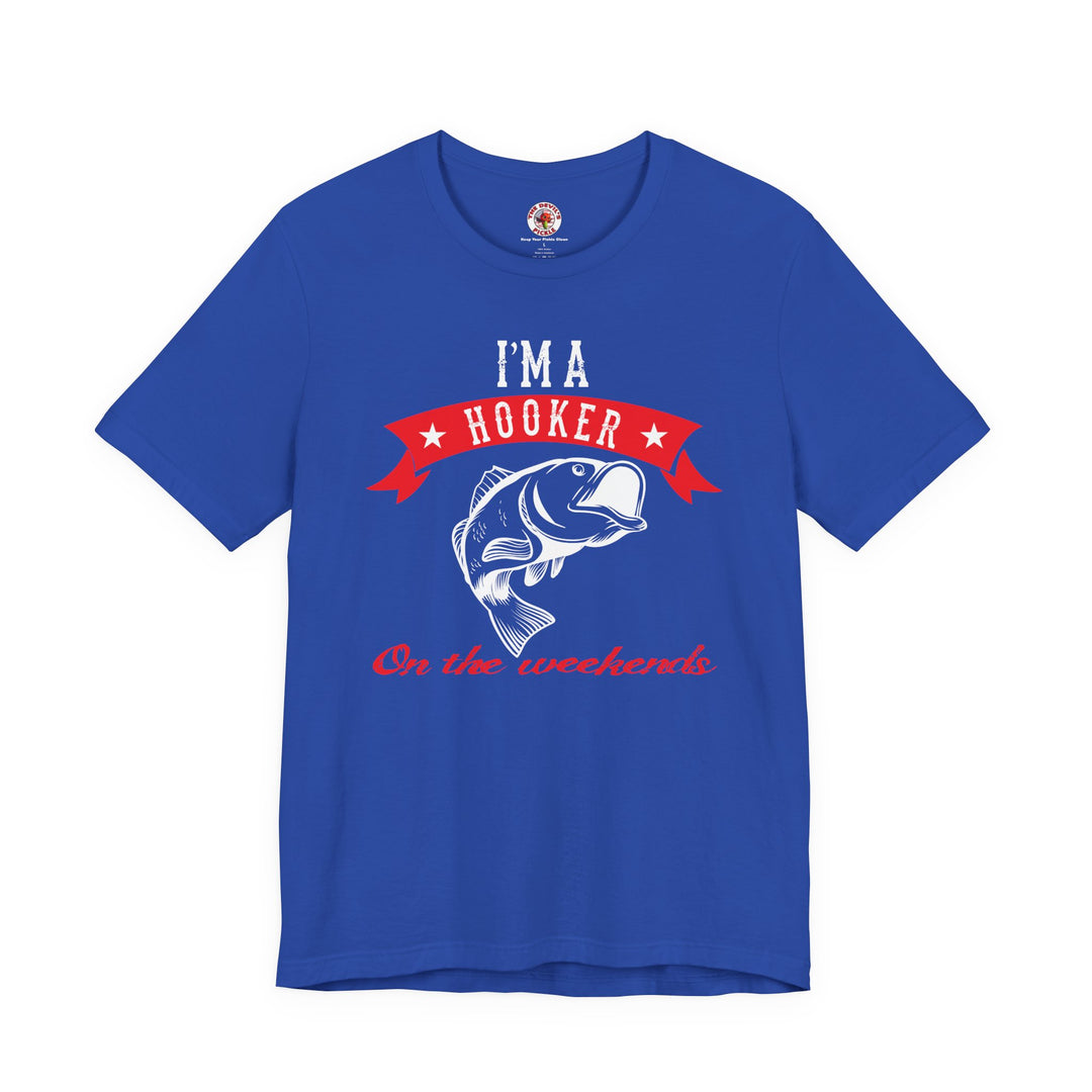 I'm A Hooker T-Shirt
