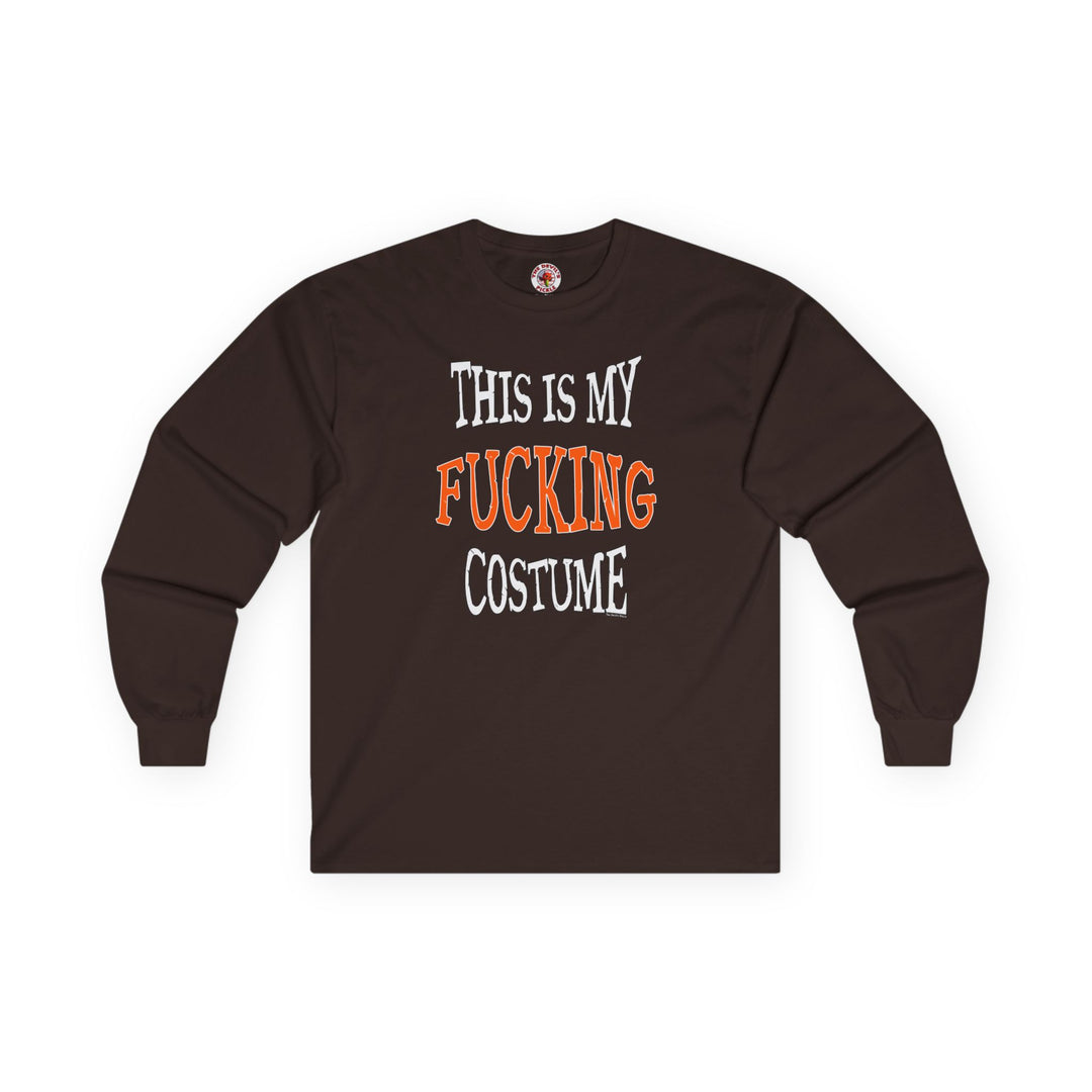 This Is My Fucking Costume Long Sleeve Tee