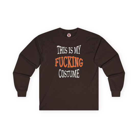 This Is My Fucking Costume Long Sleeve Tee