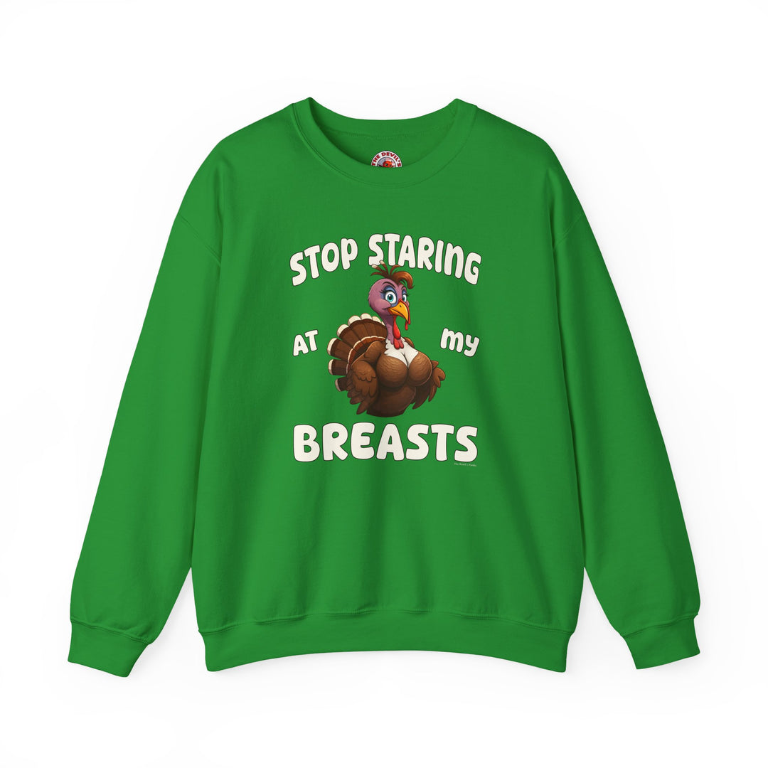 Stop Staring At My Breasts Crewneck Sweatshirt