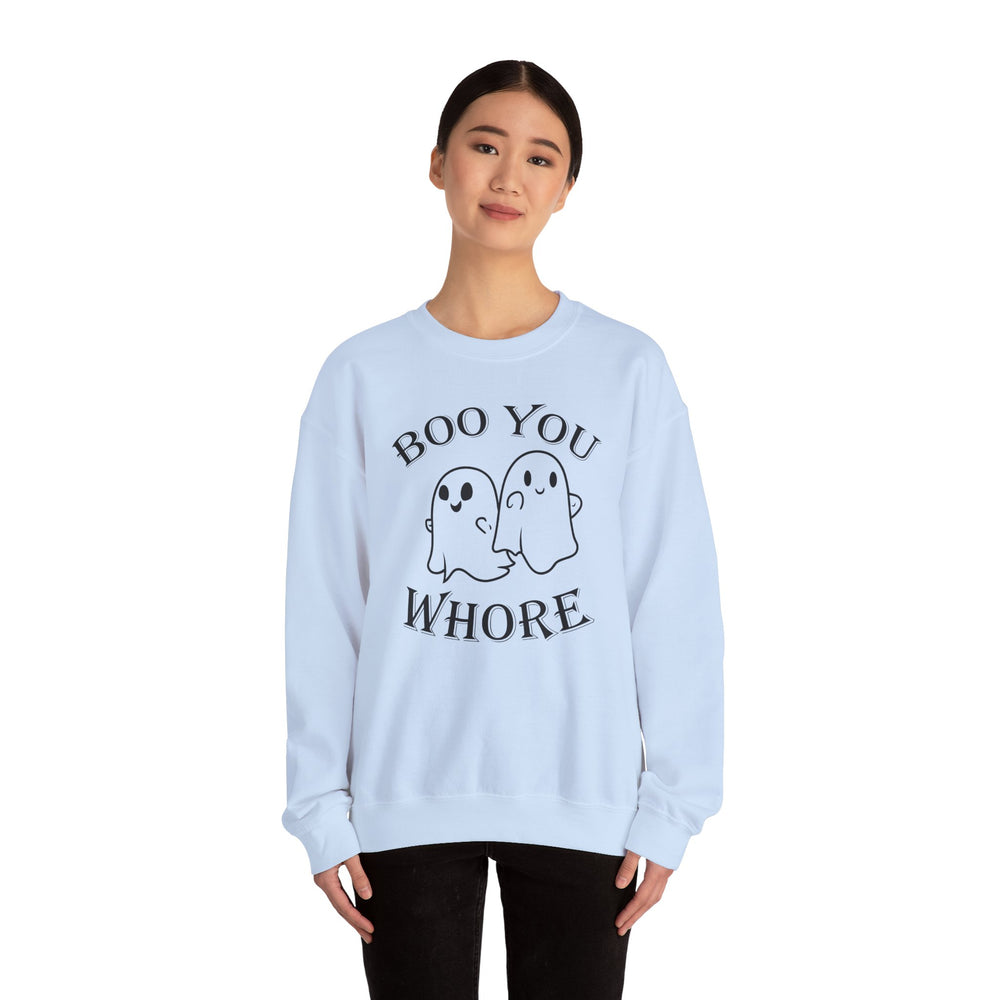 Boo You Whore Crewneck Sweatshirt