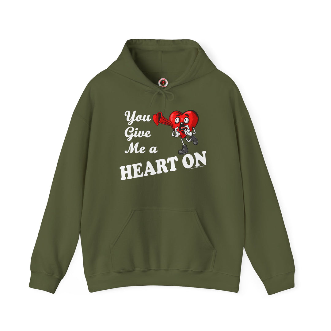 You Give Me A Heart On Hooded Sweatshirt