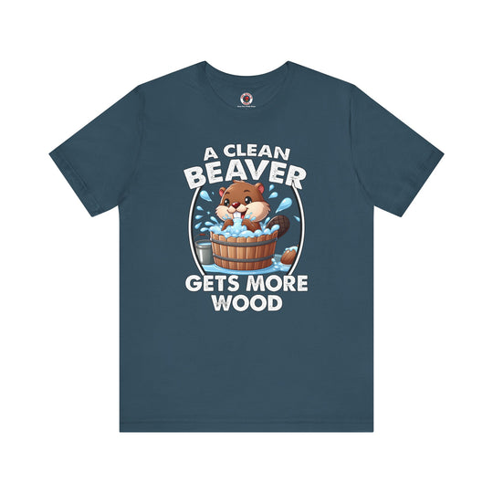 A Clean Beaver Gets More Wood T-Shirt