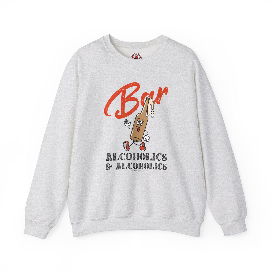 Bar Alcoholics & Alcoholics Crewneck Sweatshirt