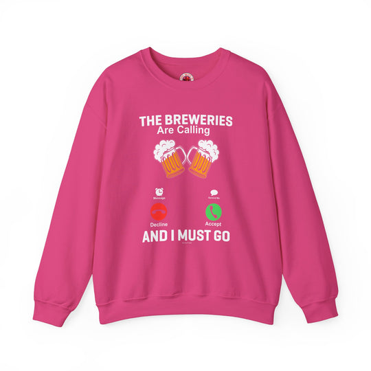 The Breweries Are Calling Crewneck Sweatshirt