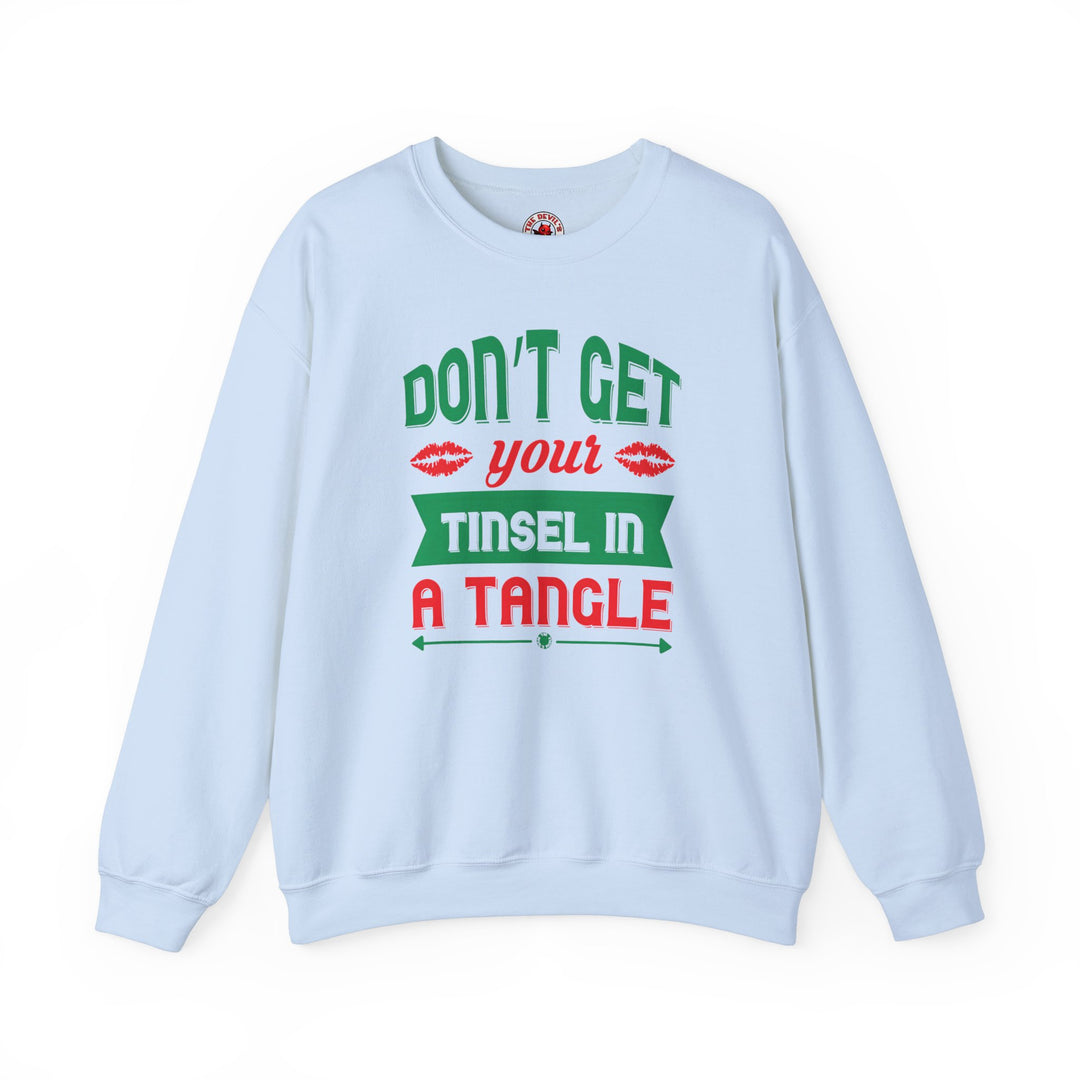 Don't Get Your Tinsel In A Tangle Crewneck Sweatshirt