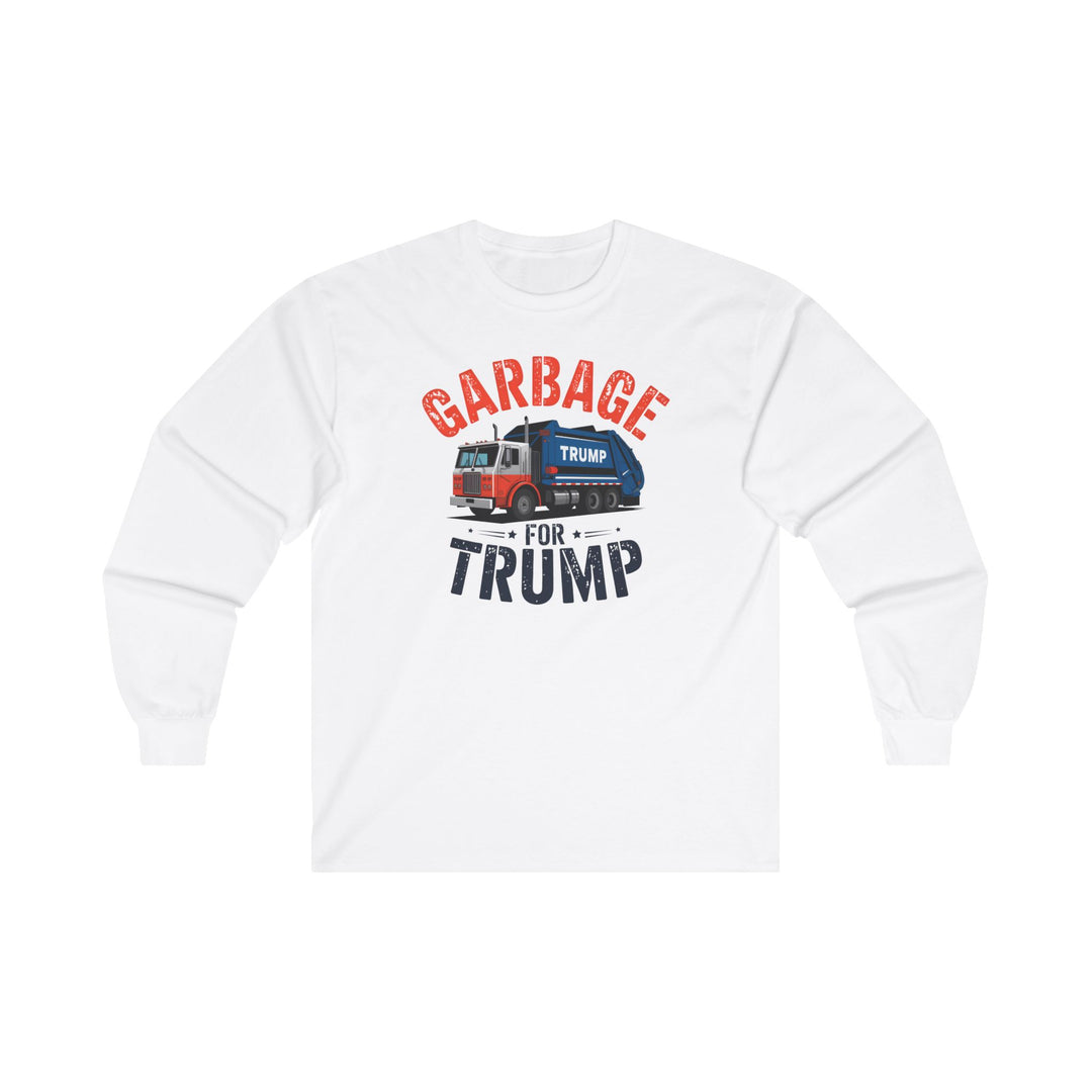 Garbage For Trump Long Sleeve Tee