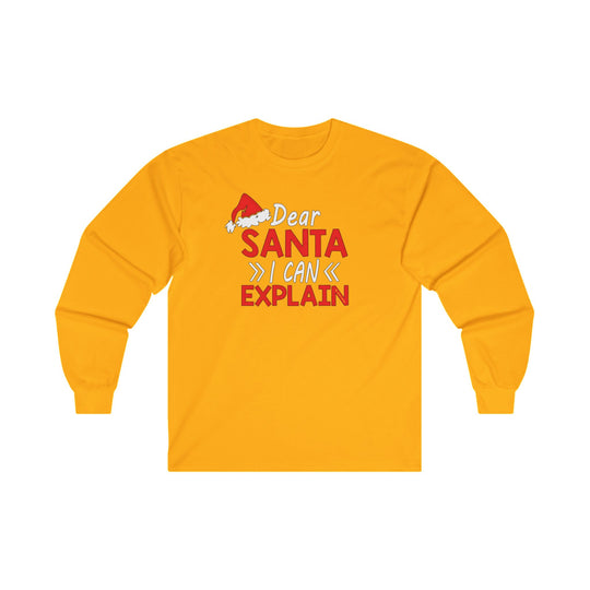 Dear Santa I Can Explain Long Sleeve Tee