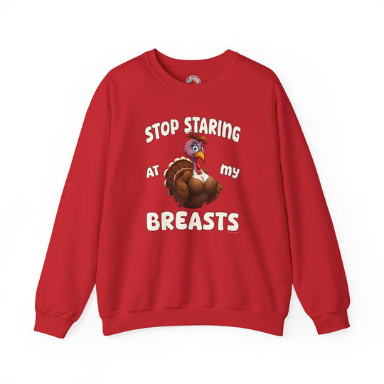 Stop Staring At My Breasts Crewneck Sweatshirt