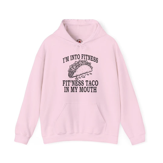 I'm Into Fitness Hooded Sweatshirt