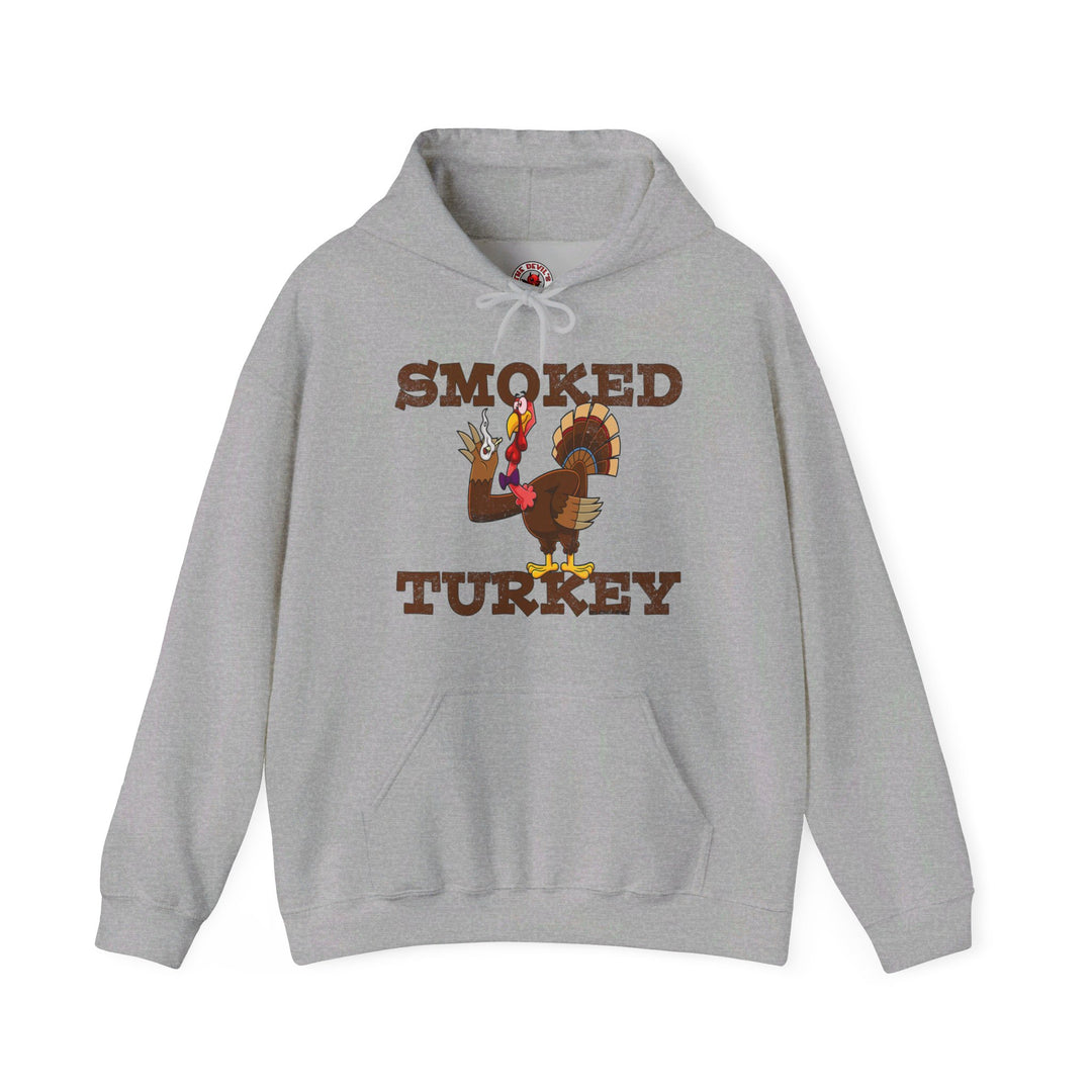 Smoked Turkey Hooded Sweatshirt