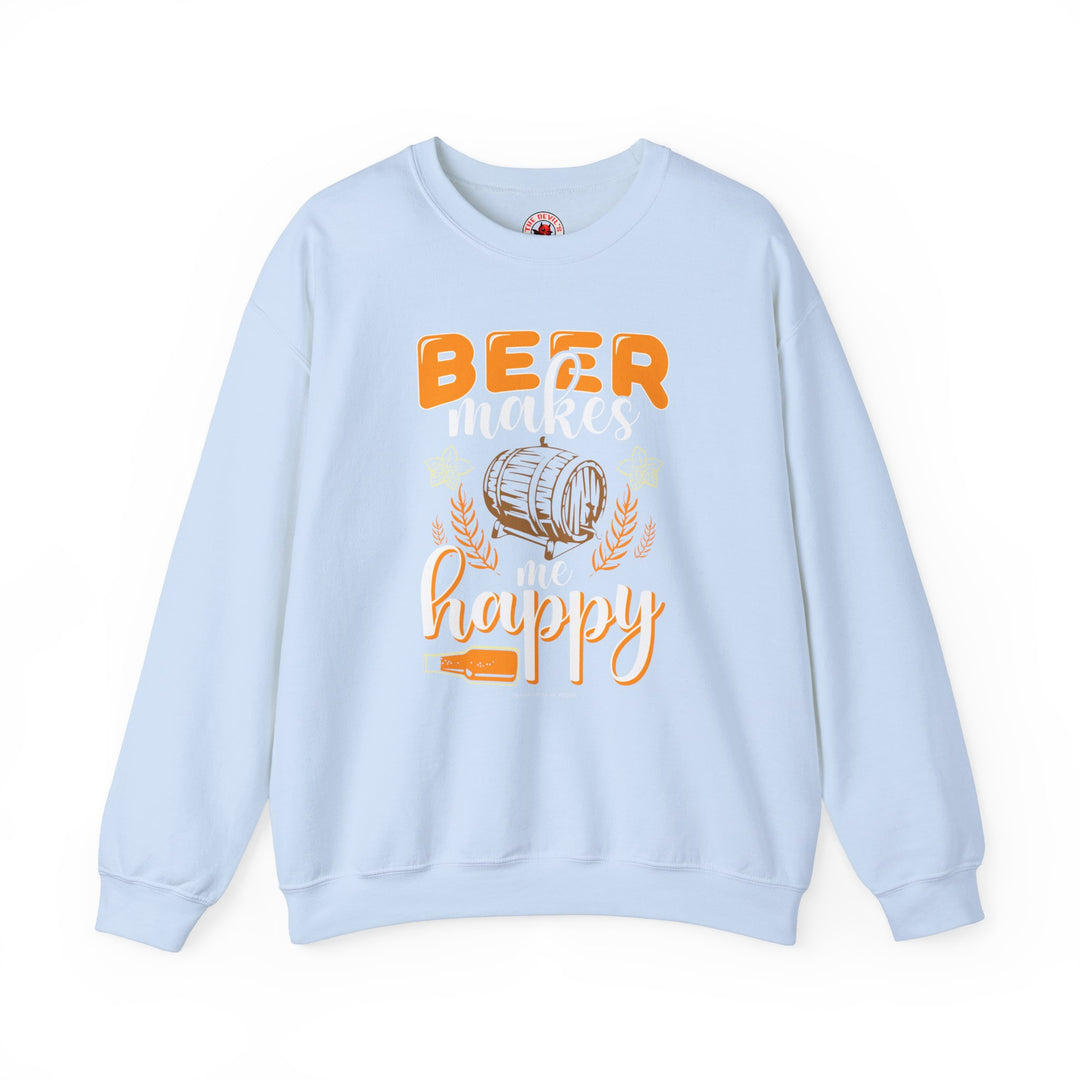 Beer Makes Me Happy Crewneck Sweatshirt.