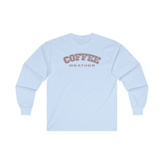 Coffee Weather Long Sleeve Tee