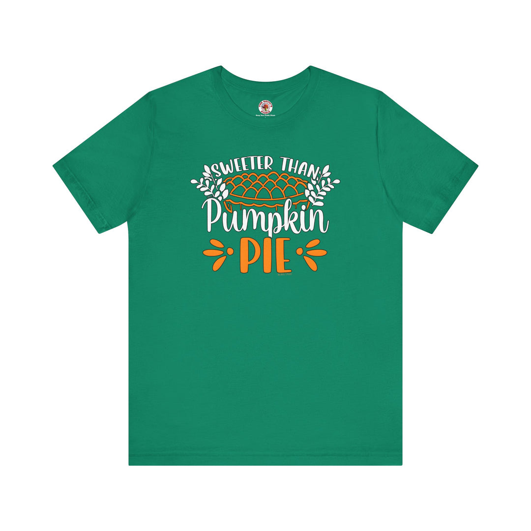 Sweeter Than Pumpkin Pie T-Shirt