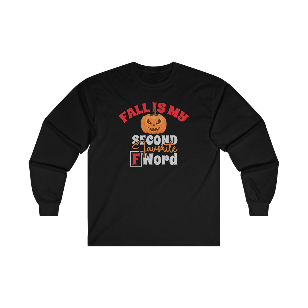 Fall Is My Second Favorite F Word Long Sleeve Tee