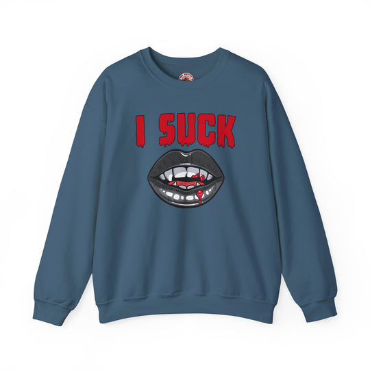 I Suck Crewneck Sweatshirt