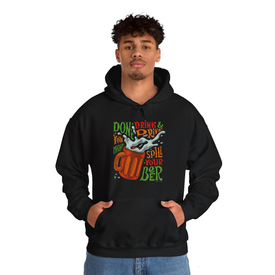 Don't Drink and Drive Hooded Sweatshirt