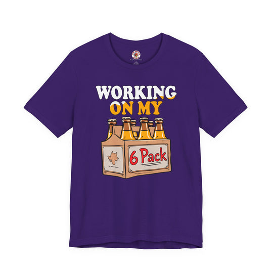 Working On My 6 Pack T-Shirt