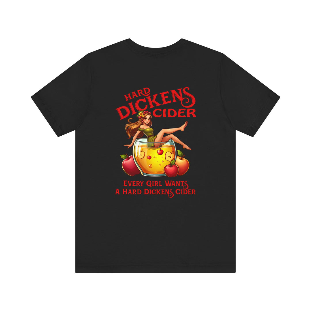 Hard Dickens Cider Front/Back T-Shirt