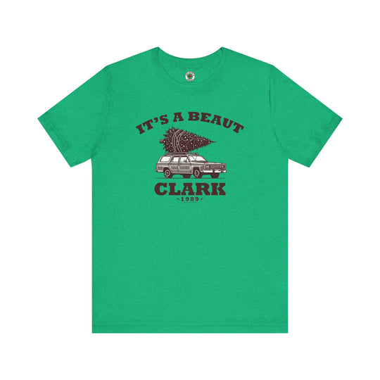 It's A Beaut Clark T-Shirt