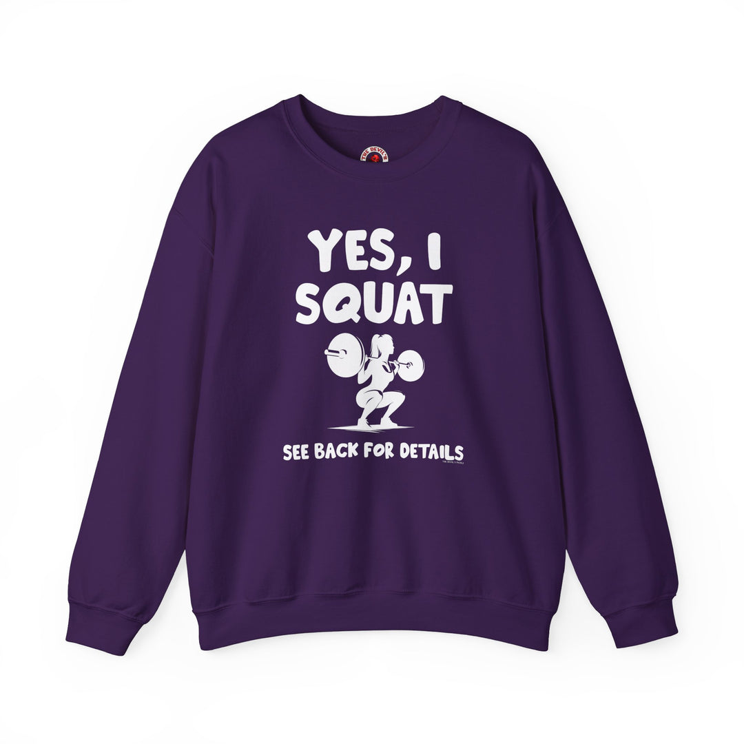 Yes, I Squat Crewneck Sweatshirt