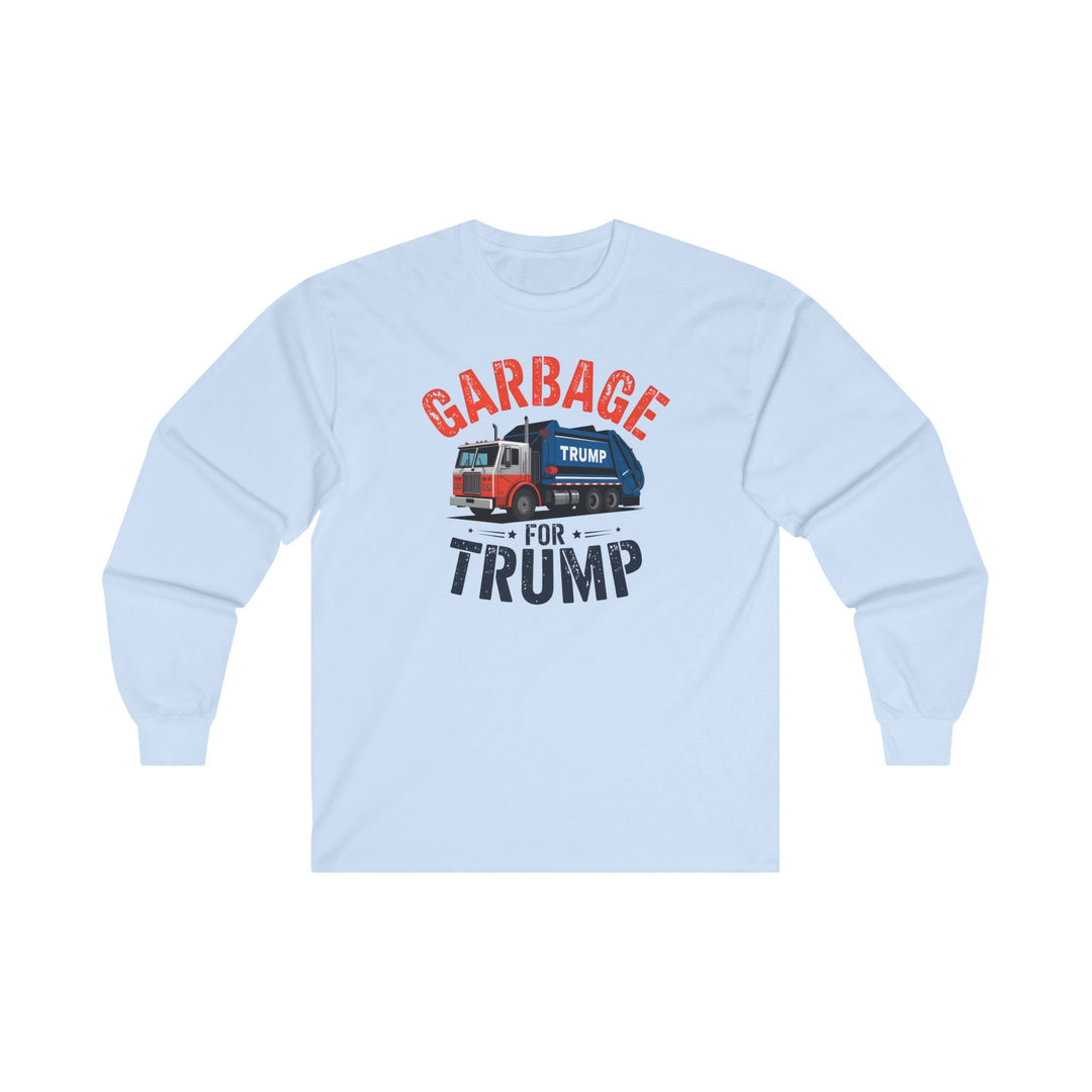 Garbage For Trump Long Sleeve Tee