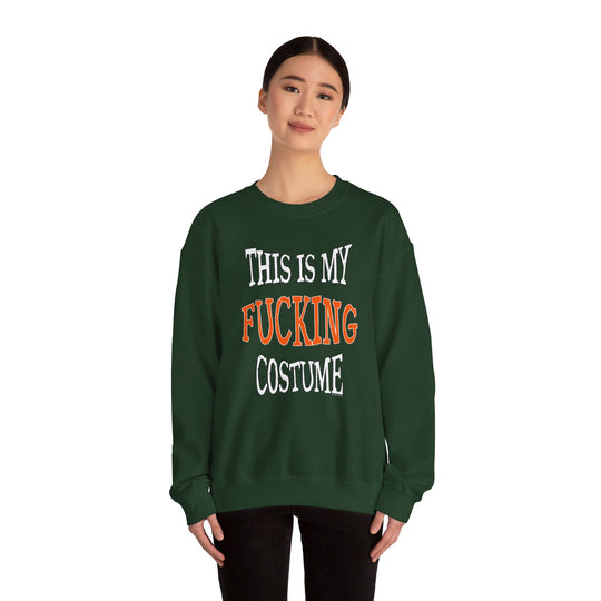 This Is My Fucking Costume Crewneck Sweatshirt