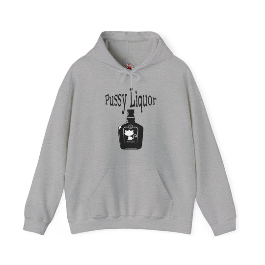 Pussy Liquor Hooded Sweatshirt