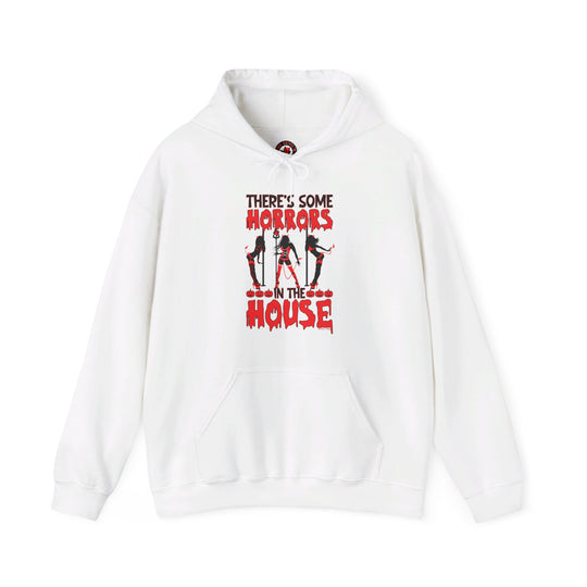 There's Some Horrors In The House Hooded Sweatshirt